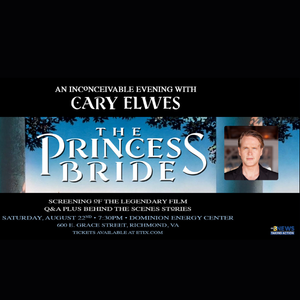 8/22: An Inconceivable Evening w Cary Elwes