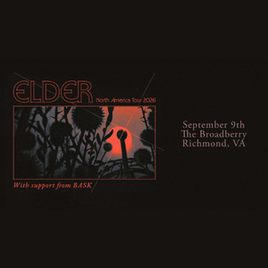 9/9: Elder w/ Bask