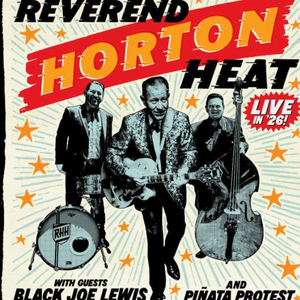 4/5: Reverend Horton Heat