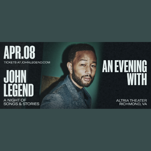 4/8:  An Evening with John Legend