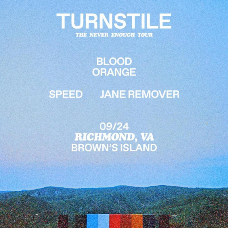 9/24: Turnstile: The Never Enough Tour