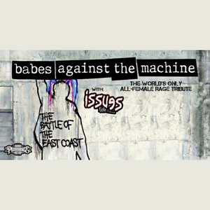 4/24: Babes Against The Machine: All-Female Tribute to RATM