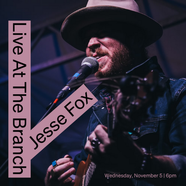11/5: Live at The Branch: Jesse Fox