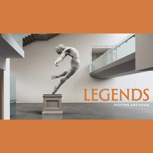 5/14-5/24: Moving Art Four: Legends