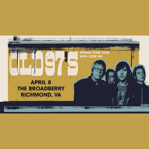 4/8: Old 97’s w/ Lizzie No