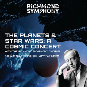 5/16-5/17: The Planets and Star Wars Suite