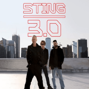 5/25: STING 3.0 Tour