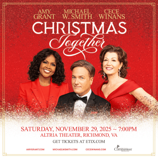 11/29: Christmas Together with Amy Grant, Michael W. Smith, & CeCe Winans